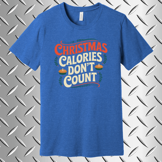 Christmas Calories Don't Count – Festive Food Humor T-shirt in True Royal Heather
