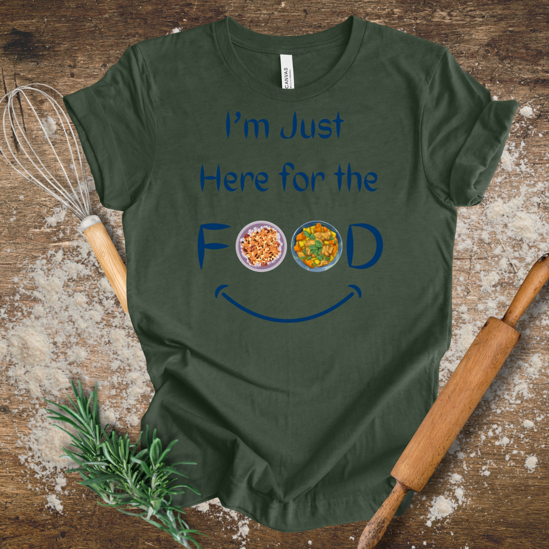 Humorous T-shirt for Partygoers – I'm Just Here for the Food in Heather Forest
