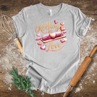 Rolling in Love T-shirt