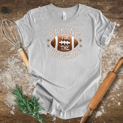 Baking for the Big Game T-shirt