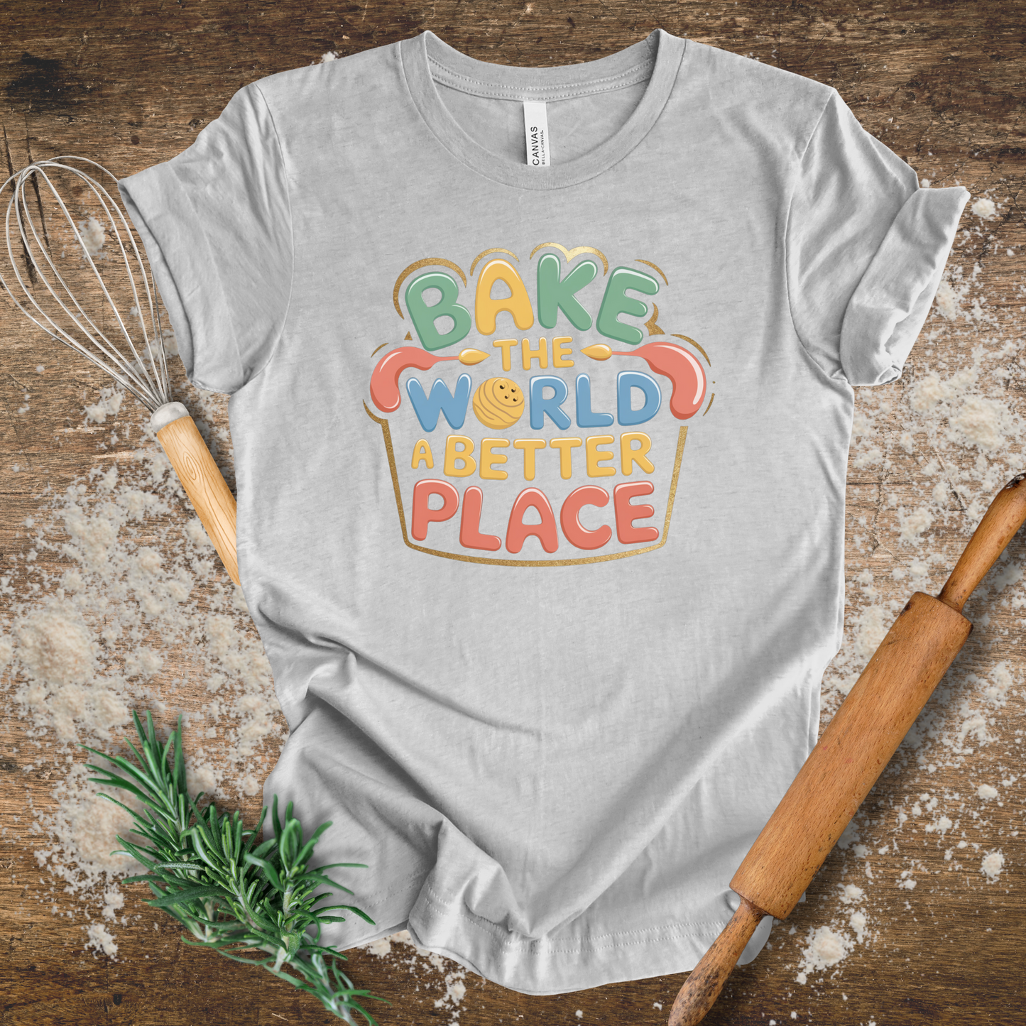 Bake the World T-shirt