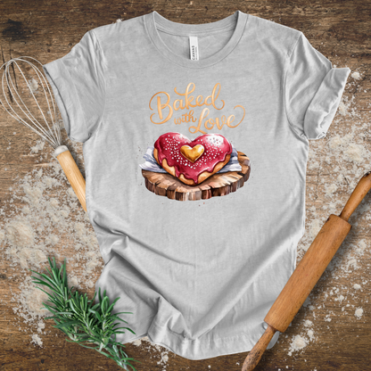 Baked with Love T-shirt