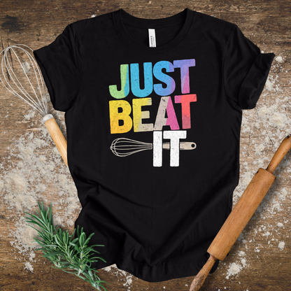 Just Beat It T-shirt