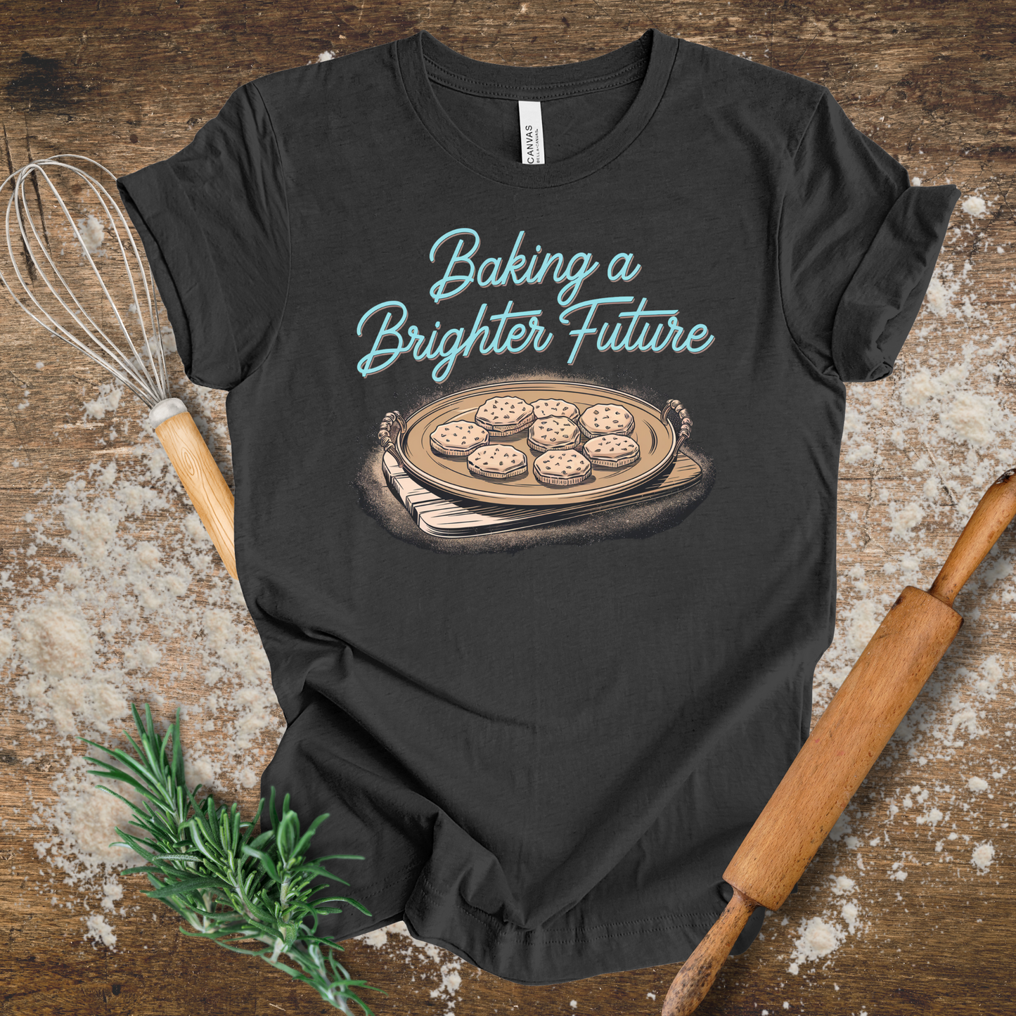 Baking a Brighter Future T-shirt