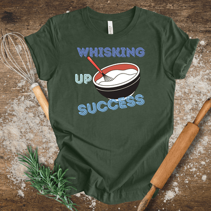 Whisking Up Success T-shirt