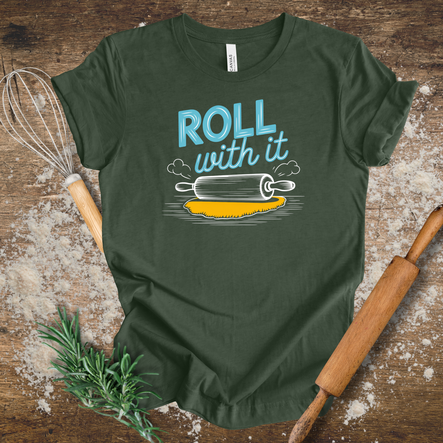 Roll with It T-shirt