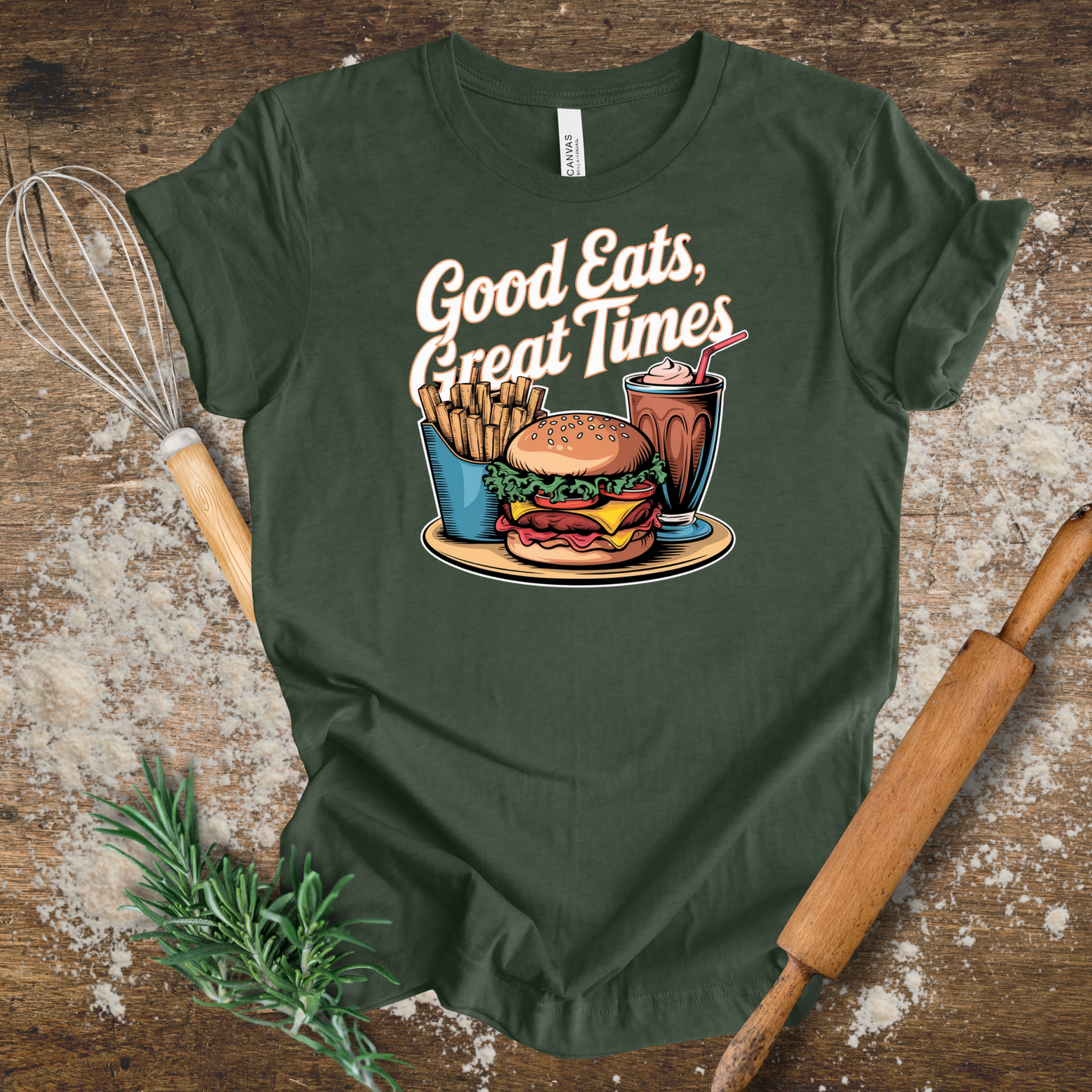 Good Eats, Great Times T-shirt