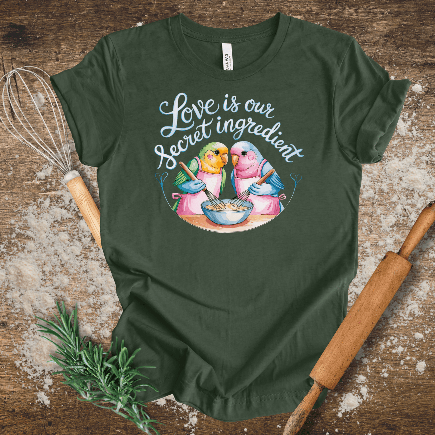 Love is Our Secret Ingredient T-shirt