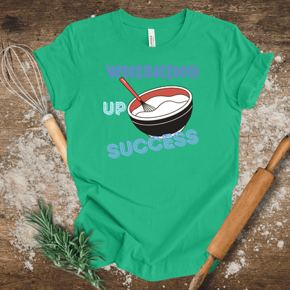 Whisking Up Success T-shirt