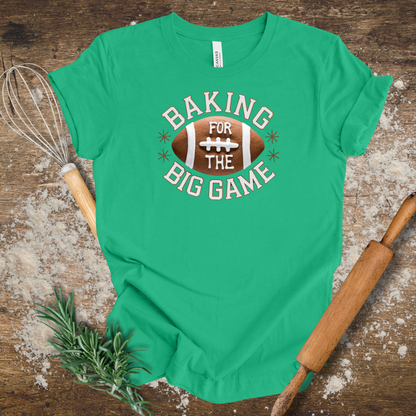 Baking for the Big Game T-shirt