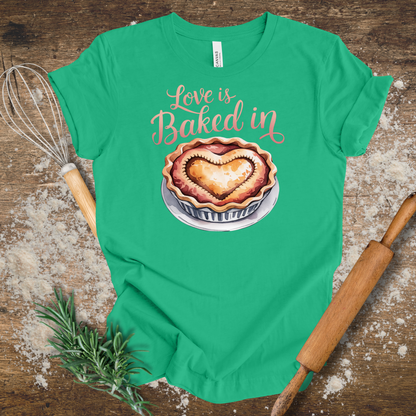 Love is Baked in T-shirt