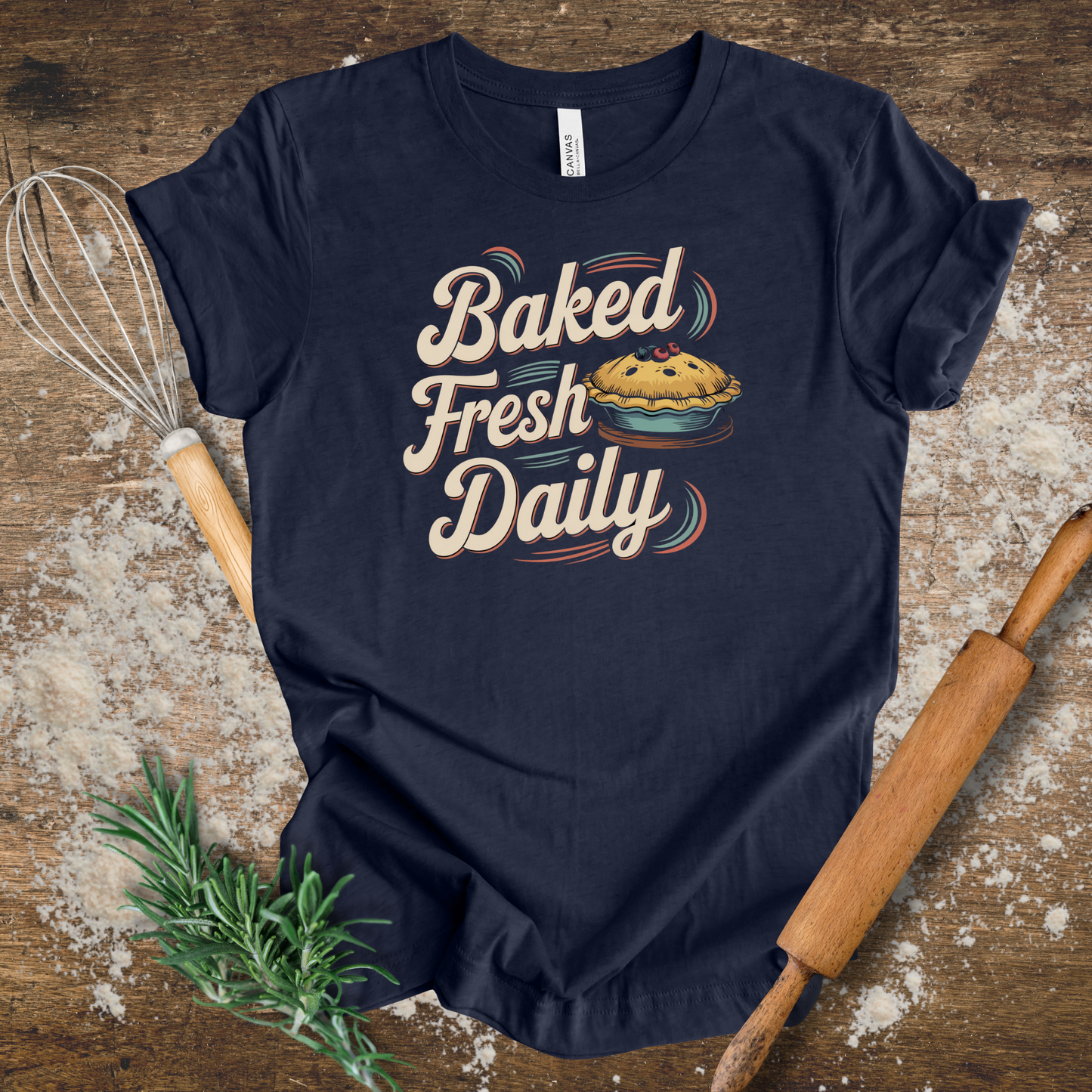 Baked Fresh Daily T-shirt