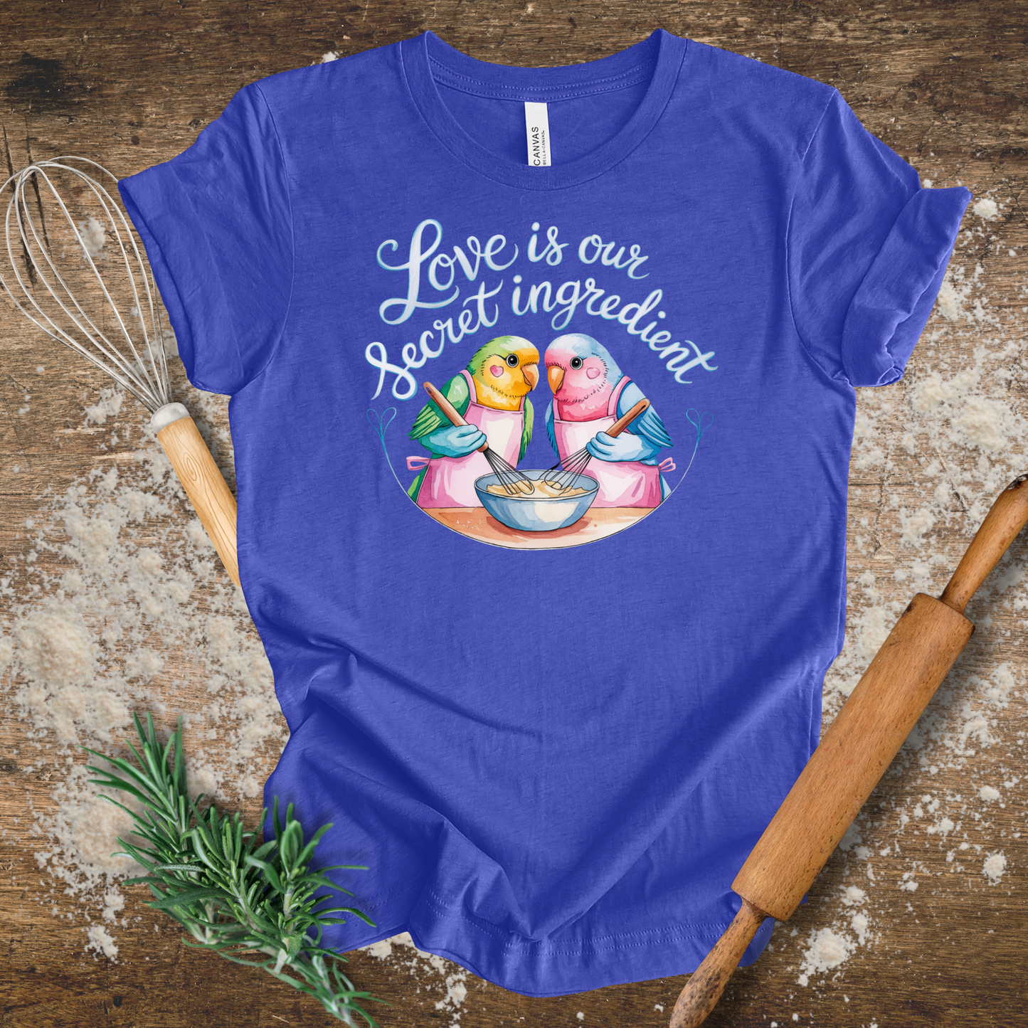 Love is Our Secret Ingredient T-shirt