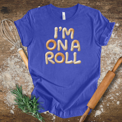 On a Roll T-shirt