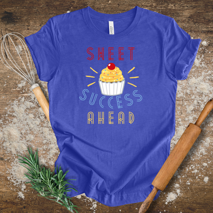 Sweet Success Ahead T-shirt