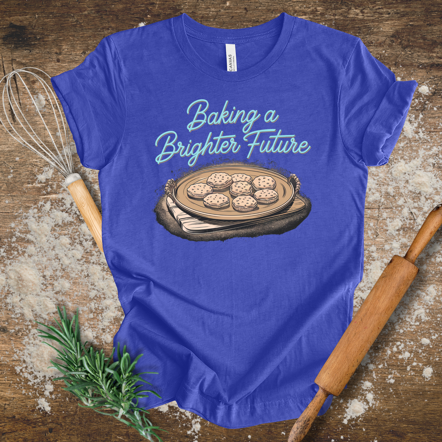 Baking a Brighter Future T-shirt