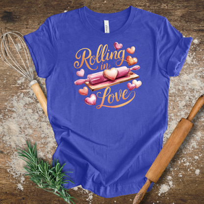 Rolling in Love T-shirt