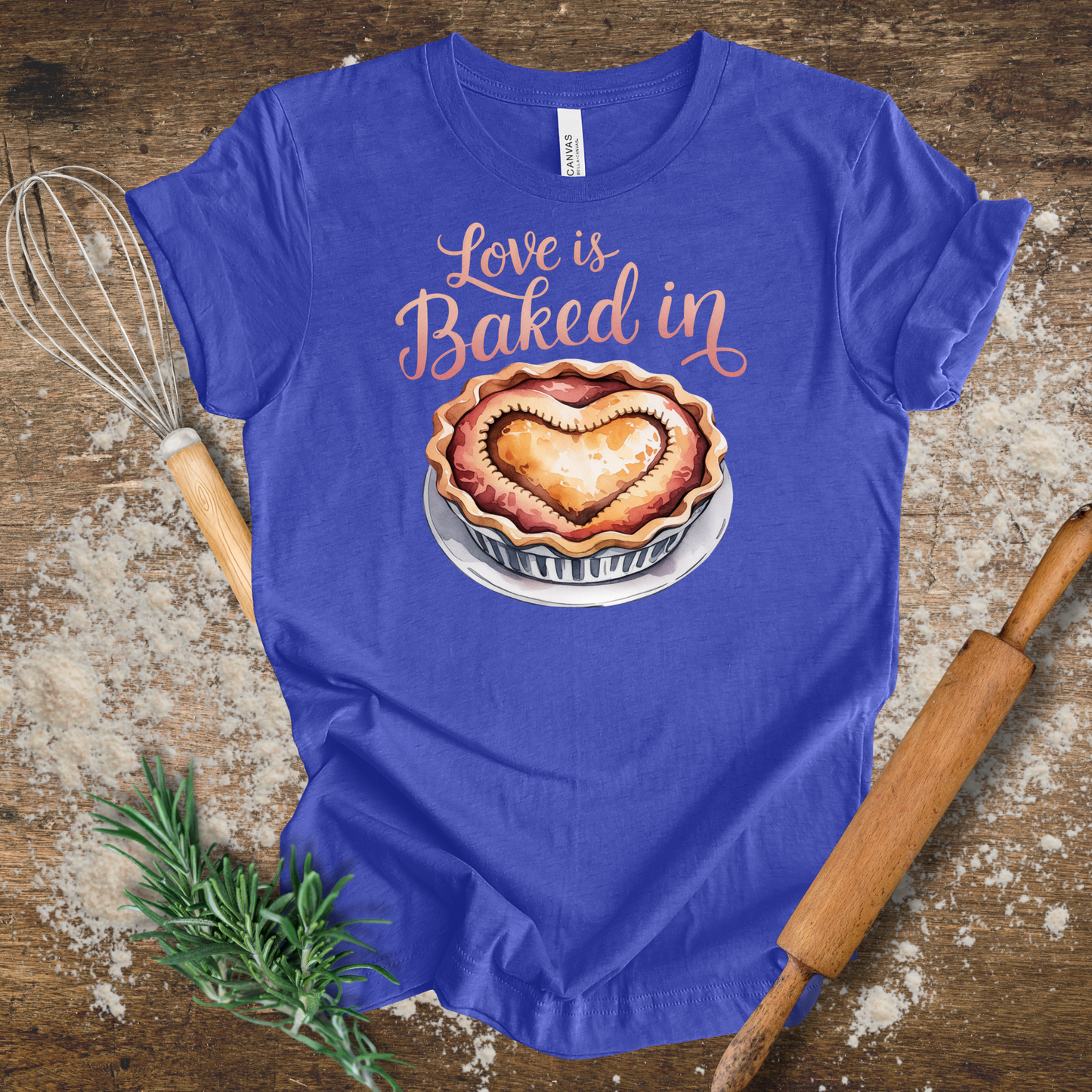 Love is Baked in T-shirt