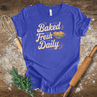 Baked Fresh Daily T-shirt