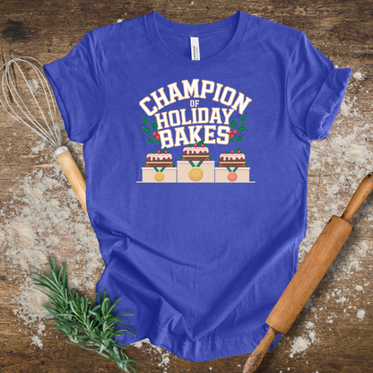 Champion of Holiday Bakes T-shirt