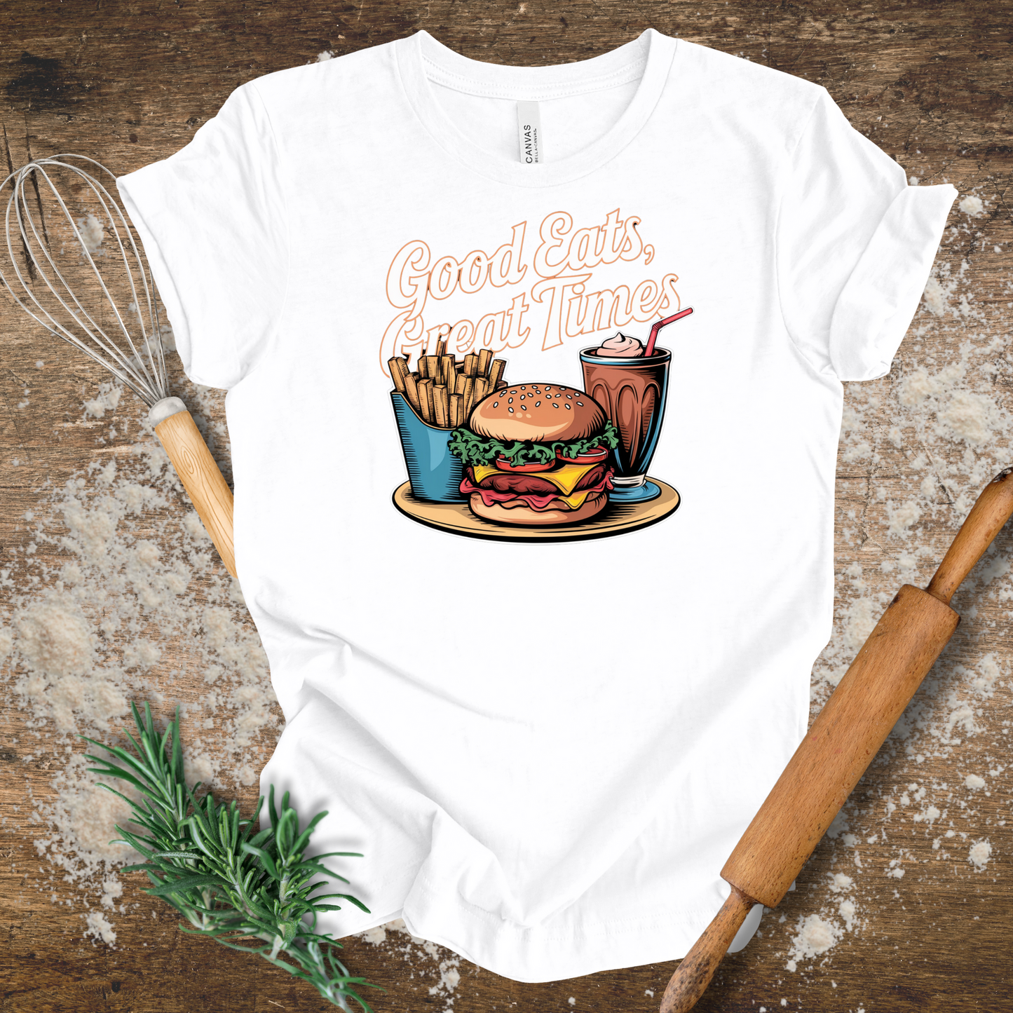 Good Eats, Great Times T-shirt