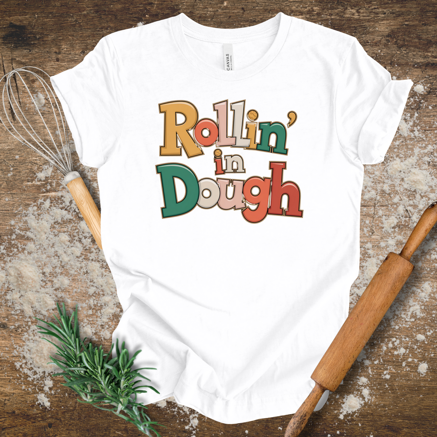 Rollin' in Dough T-shirt