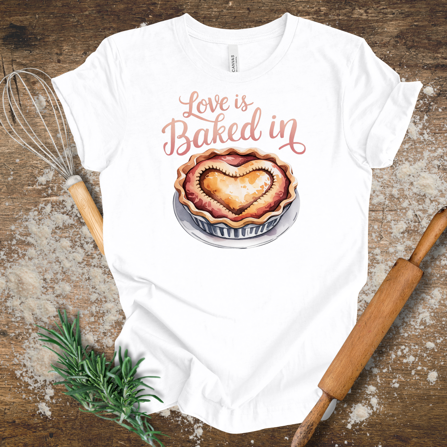 Love is Baked in T-shirt