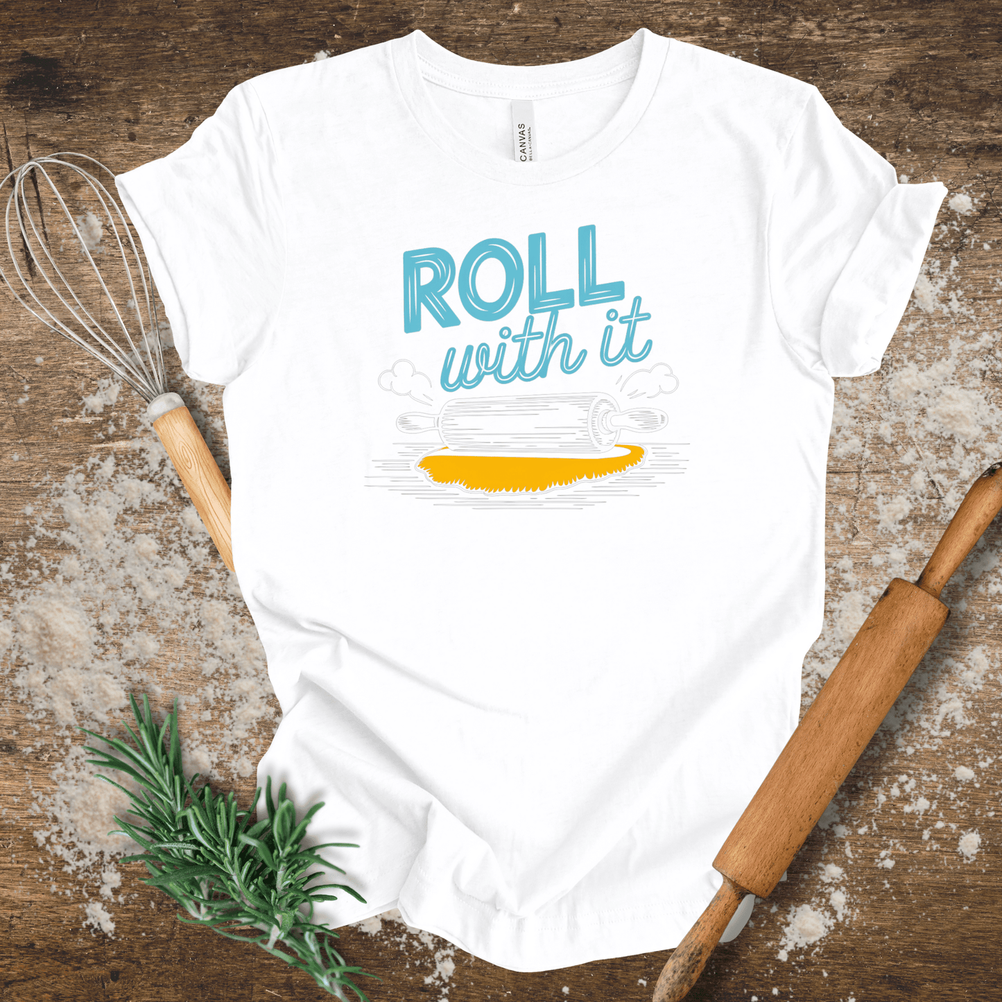 Roll with It T-shirt